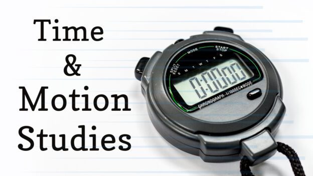 time and motion studies
